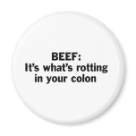 Beef Rotting in Your Colon