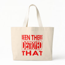 Been There Destroyed That Canvas Bag