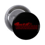 Been to the Crossroads Pinback Button