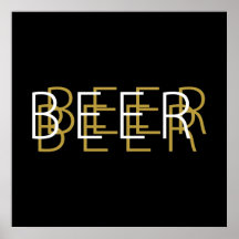 BEER Double Vision - White, Black and Gold Posters