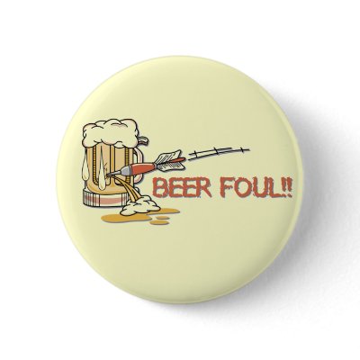 Beer Foul!! Button by Jamene_Clothing