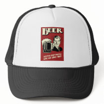 Beer Helping Ugly People Have Sex Since 1862 Hat