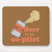 BEER IS MY CO-PILOT MOUSE PADS