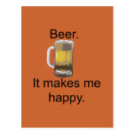 Beer. It Makes Me Happy. Postcard