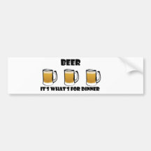 Beer It's What's For Dinner Bumper Stickers