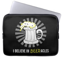 Beer Lovers Believe in Beeracles Laptop Computer Sleeves