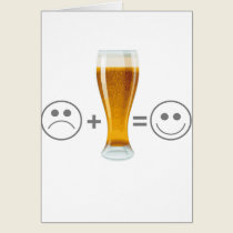 Beer makes me happy cards