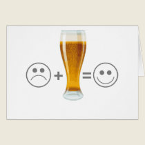Beer makes me happy cards