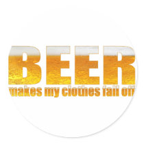 Beer Makes My Clothes Fall Off