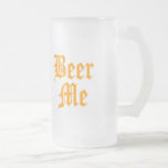 Beer Me Frosted Beer Mug Yellow Border