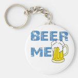 beer me funny key chains