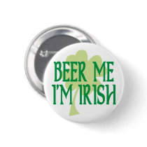 Beer Me I'm Irish Pins