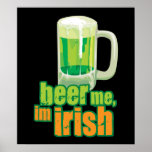 Beer Me Im Irish Posters