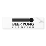 Beer Pong Champion bumper stickers