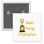 Beer Pong Champion Buttons