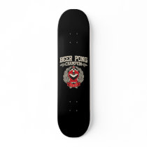 Beer Pong Champion Skateboards