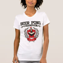Beer Pong Champion t-shirts