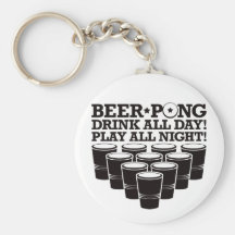 Beer Pong Drink All Day Play All Night - Black Key Chains