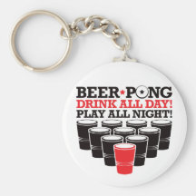Beer Pong Drink All Day Play All Night - Red Keychains