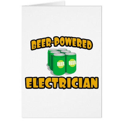 Beer-Powered Electrician by Jobs_And_Occupations
