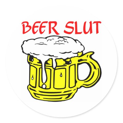 Beer Slut Stickers by WhiteTiger_LLC