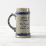 Beer Stein: I only Drink On Two Occasions Mug
