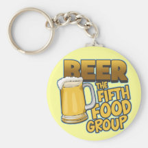 Beer: The Fifth Food Group T-Shirts & Gifts Keychain