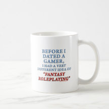 Before I Dated a Gamer Coffee Mug