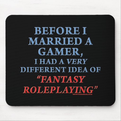 Before I Married a Gamer Mousepad