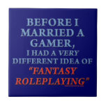 Before I Married a Gamer