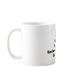 Before It Changes Mug