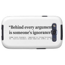 Behind Every Argument is Someone's Ignorance Samsung Galaxy SIII Covers