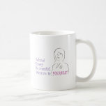 Behind Every Successful Woman is Herself Coffee Mug