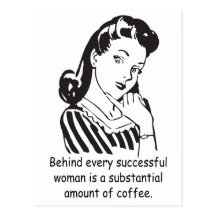 Behind every successful woman... postcards