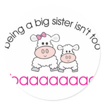 Being A Big Sister Isn't Bad stickers