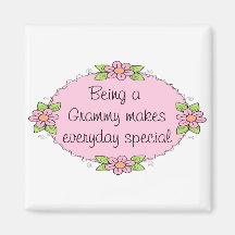 Being a Grammy makes everyday Special Refrigerator Magnet
