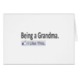 Being a Grandma...I Like This Greeting Card
