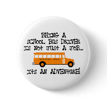 Being A School Bus Driver ... Is An Adventure