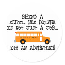 Being A School Bus Driver ... Is An Adventure