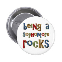 Being A Sophomore Rocks Button