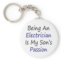 Being An Electrician Is My Son's Passion Key Chain