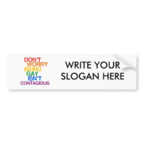 BEING GAY ISN'T CONTAGIOUS