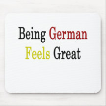 Being German Feels Great Mouse Pad