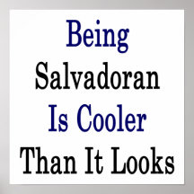 Being Salvadoran Is Cooler Than It Looks Poster