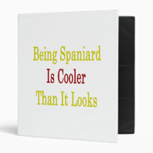 Being Spaniard Is Cooler Than It Looks Vinyl Binders