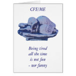 Being tired all the time is not fun cards