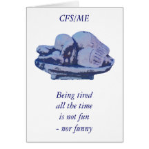 Being tired all the time is not fun card