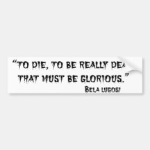 Béla Lugosi Bumper Sticker