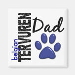 Belgian Tervuren Dad 2 Fridge Magnets