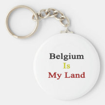 Belgium Is My Land. Keychain